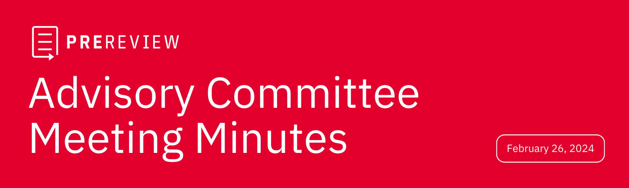 PREreview logo, white on a red background. Writing says: Advisory Committee Meeting Minutes - 2024-2-26