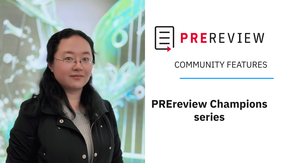 An interview with PREreview Champion Xiuqi “Jade” Li